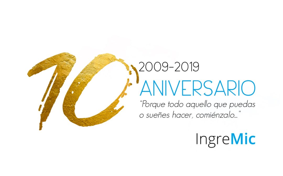 INGREMIC CUMPLE 10 AÑOS (2009-2019)